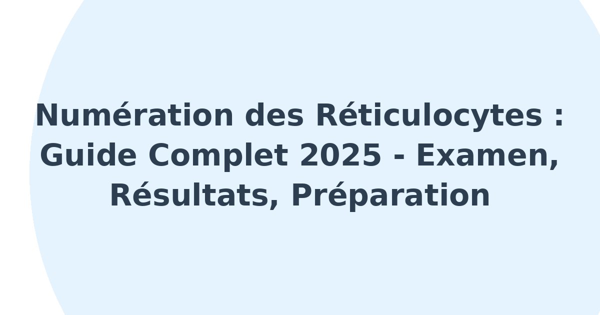 Numération des réticulocytes