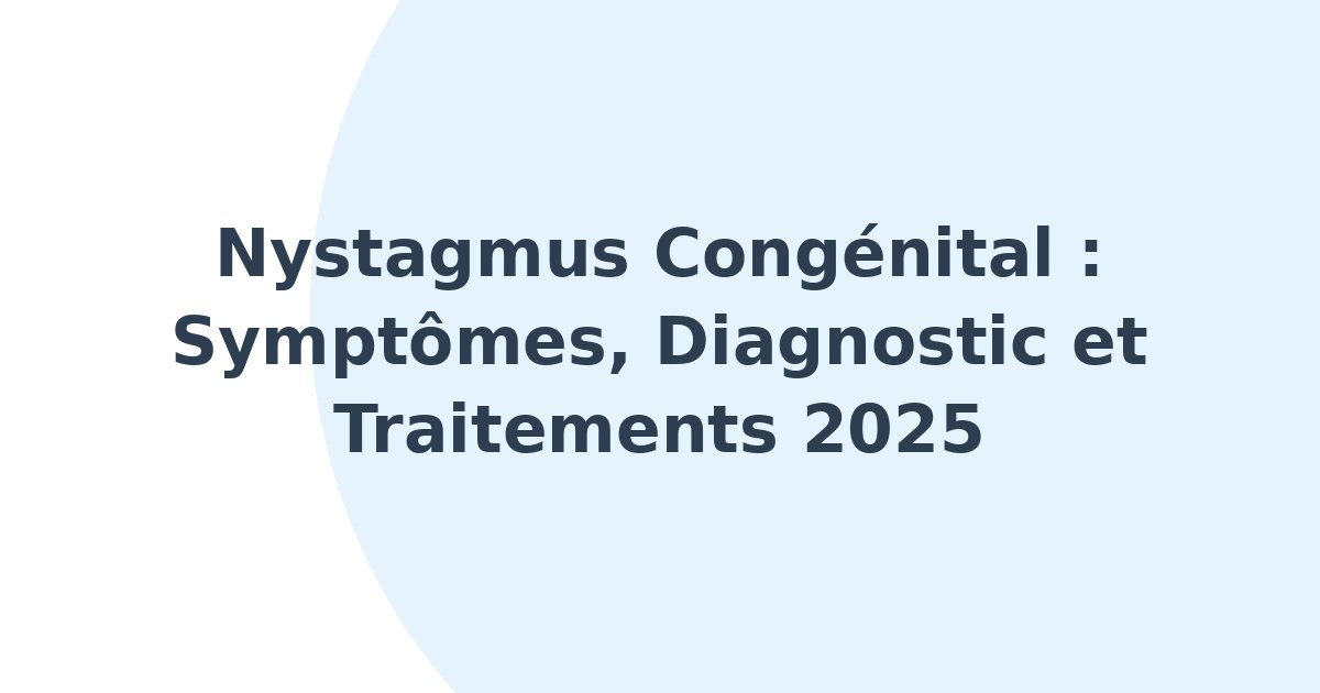 Nystagmus congénital