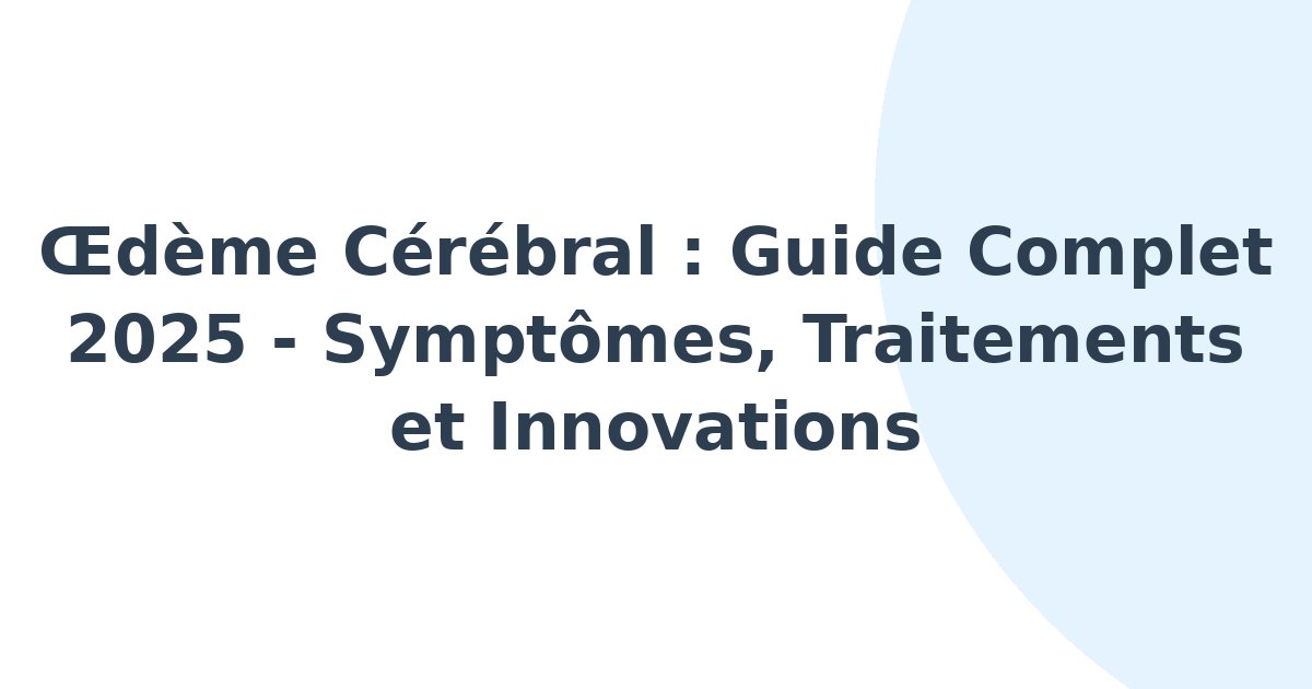 Oedème cérébral