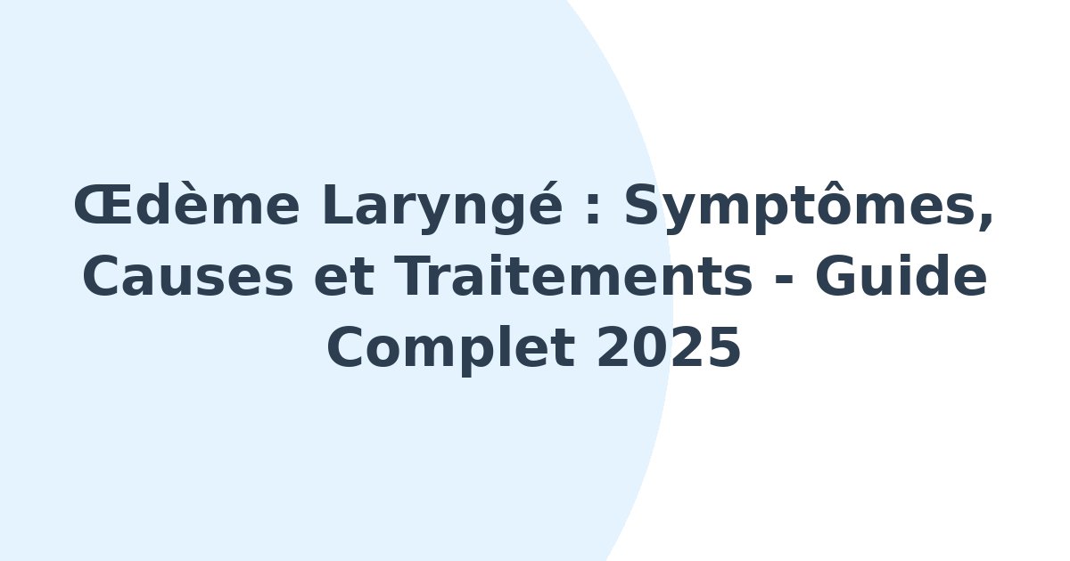 Oedème laryngé