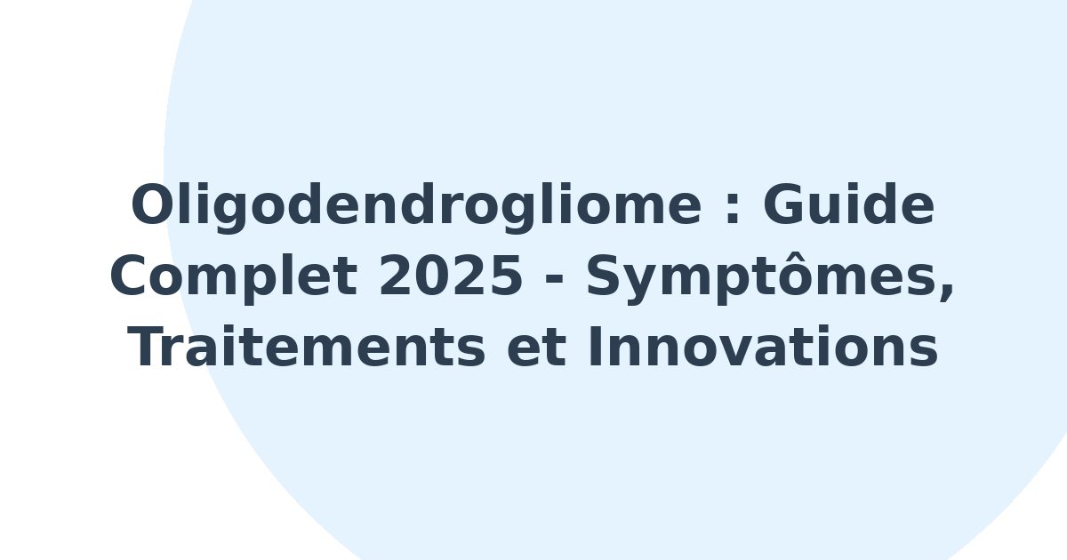 Oligodendrogliome