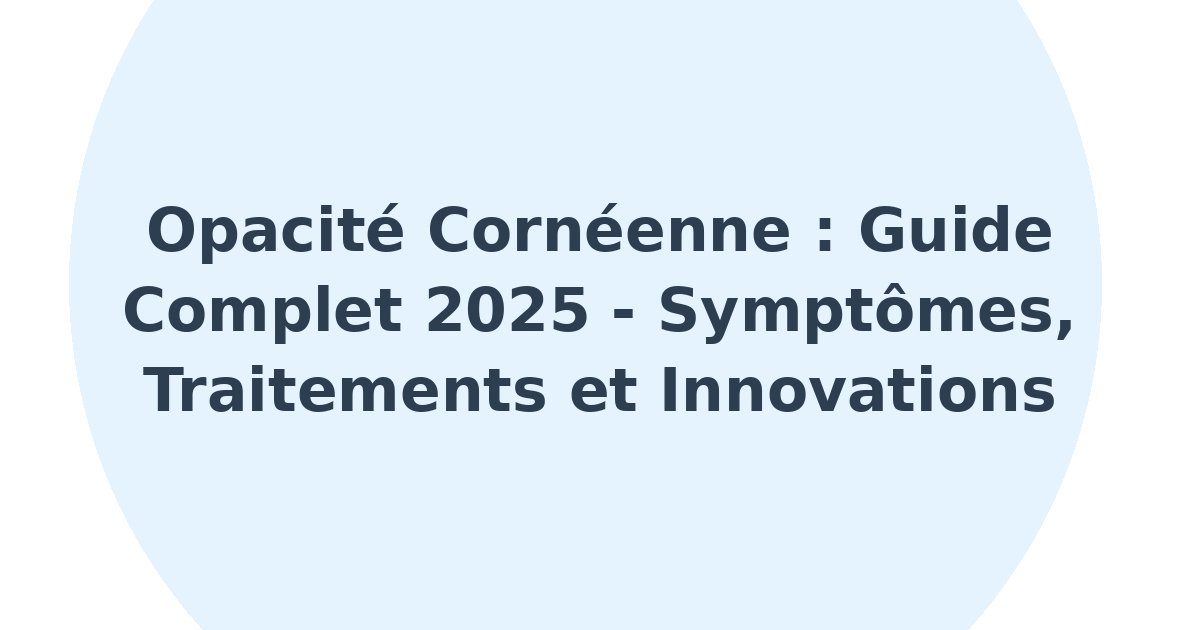 Opacité cornéenne