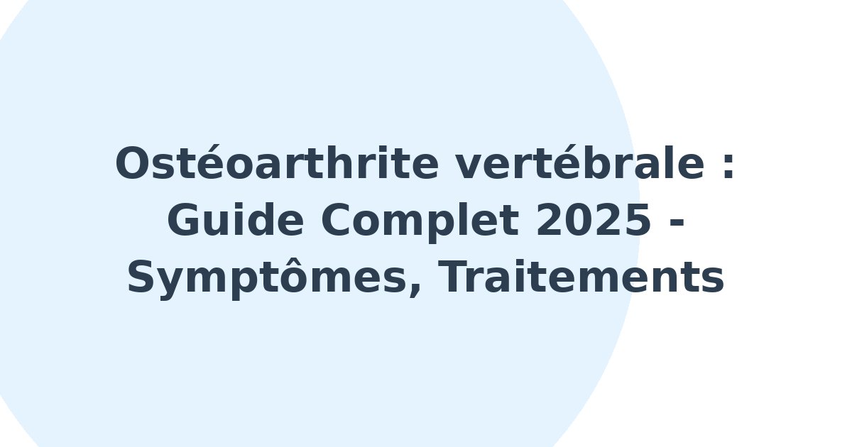 Ostéoarthrite vertébrale