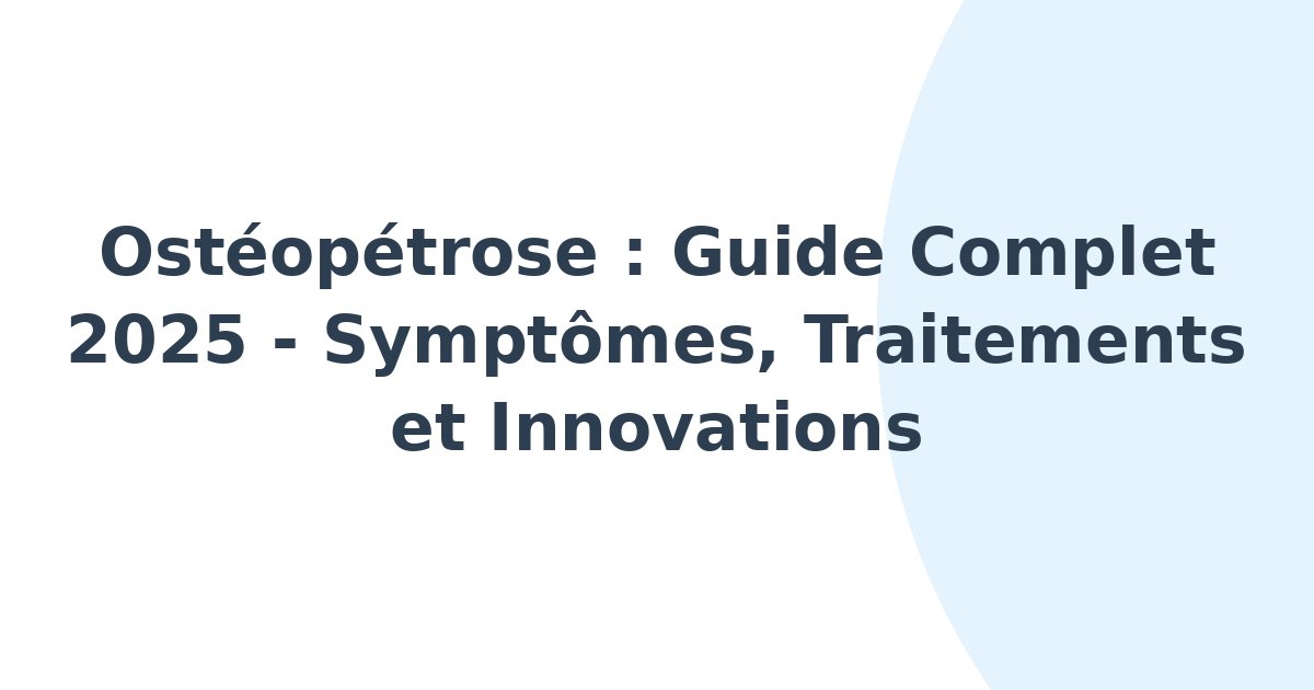 Ostéopétrose
