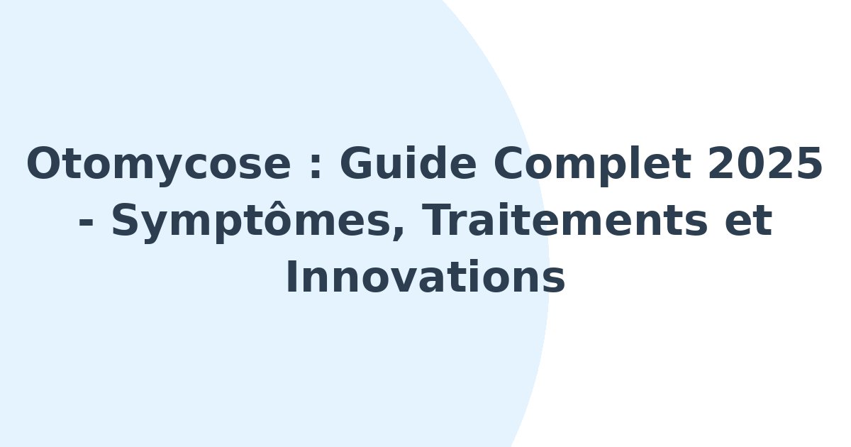 Otomycose