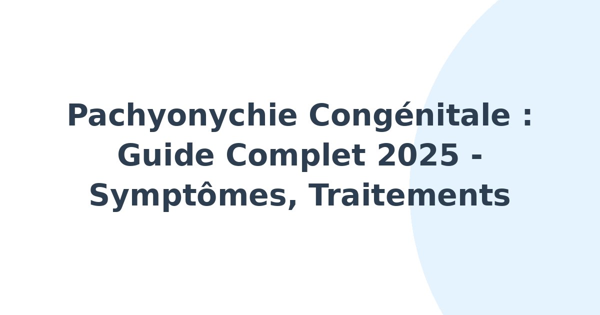 Pachyonychie congénitale
