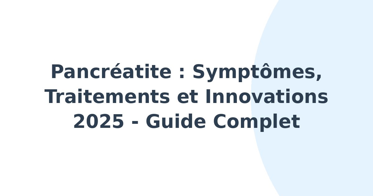 Pancréatite