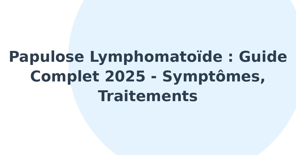 Papulose lymphomatoïde
