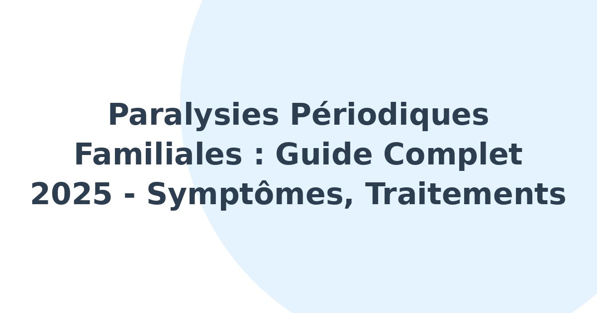 Paralysies périodiques familiales