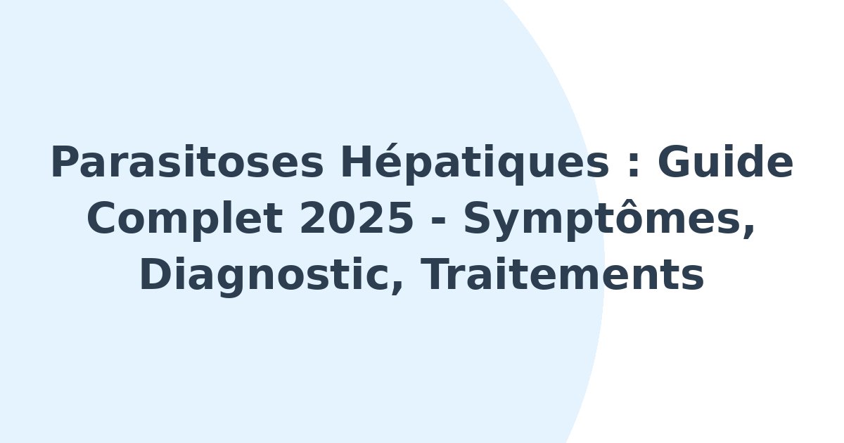 Parasitoses hépatiques
