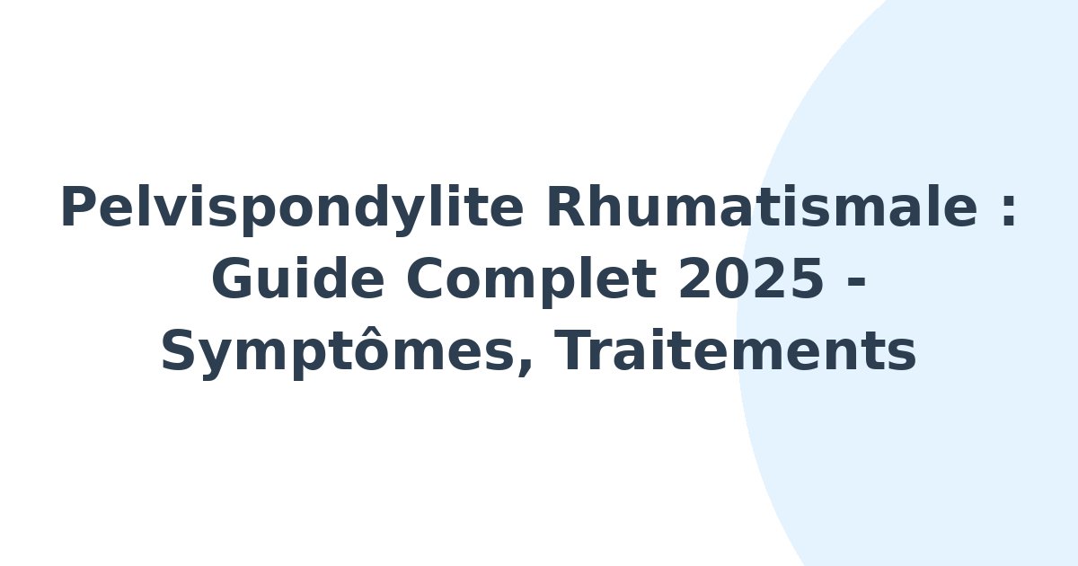 Pelvispondylite rhumatismale