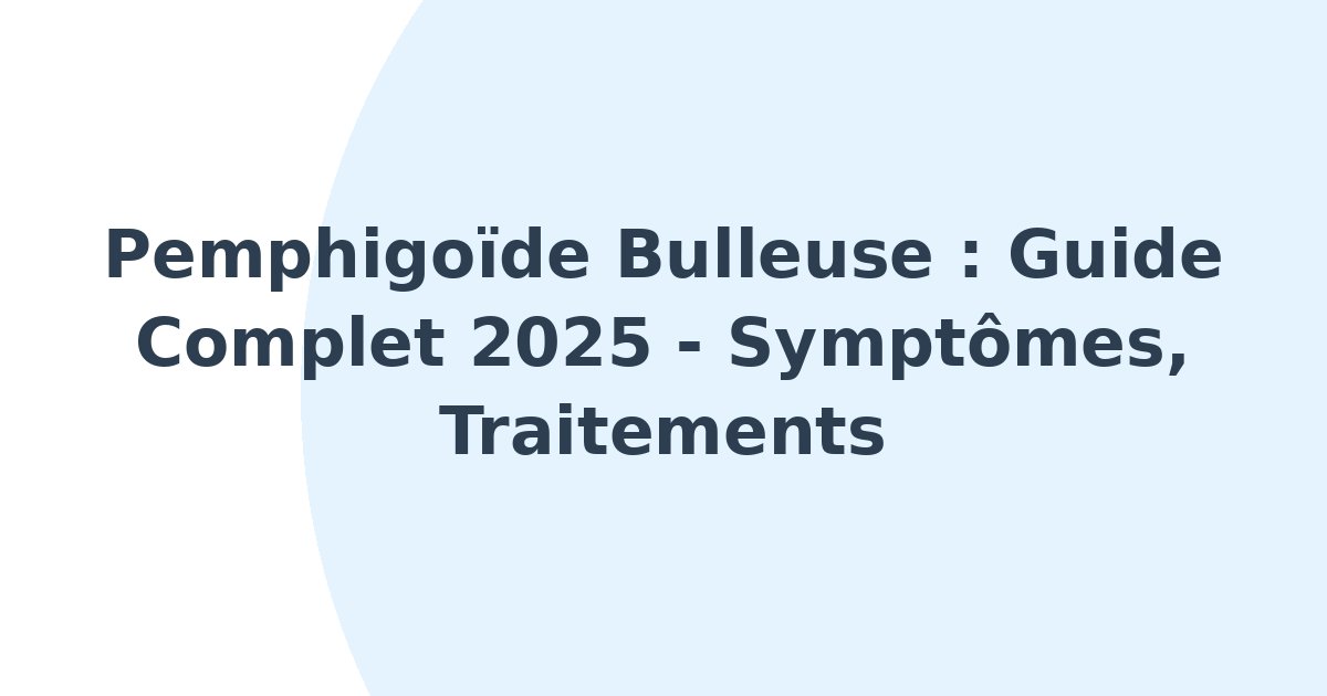 Pemphigoïde bulleuse