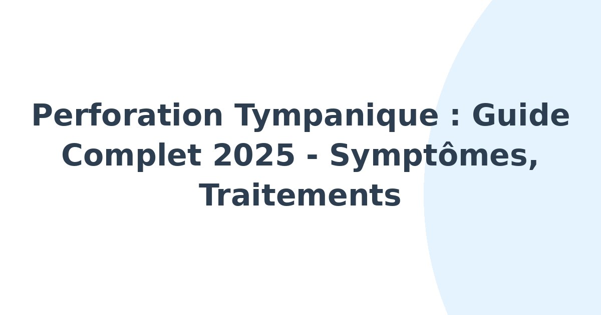 Perforation tympanique
