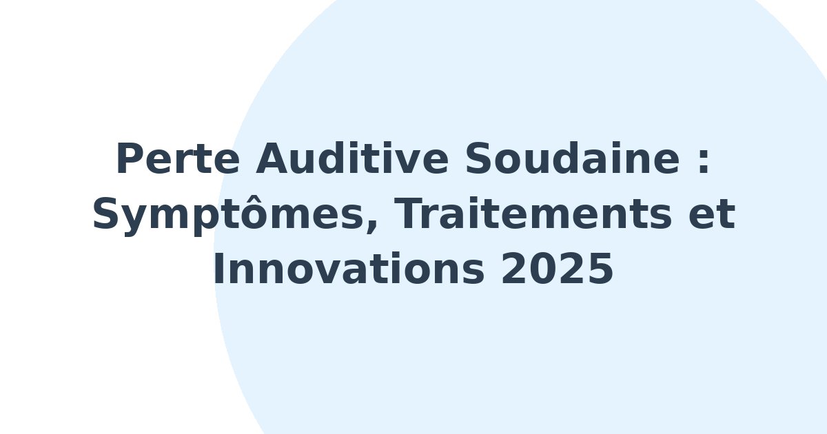 Perte auditive soudaine
