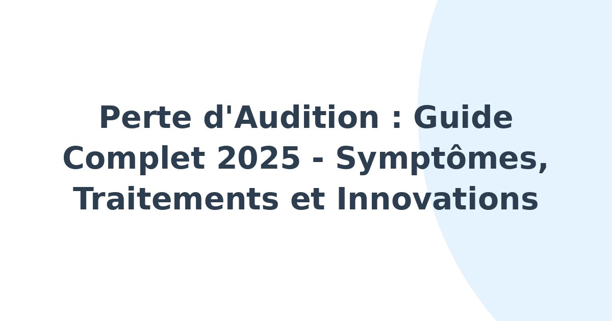 Perte d'audition