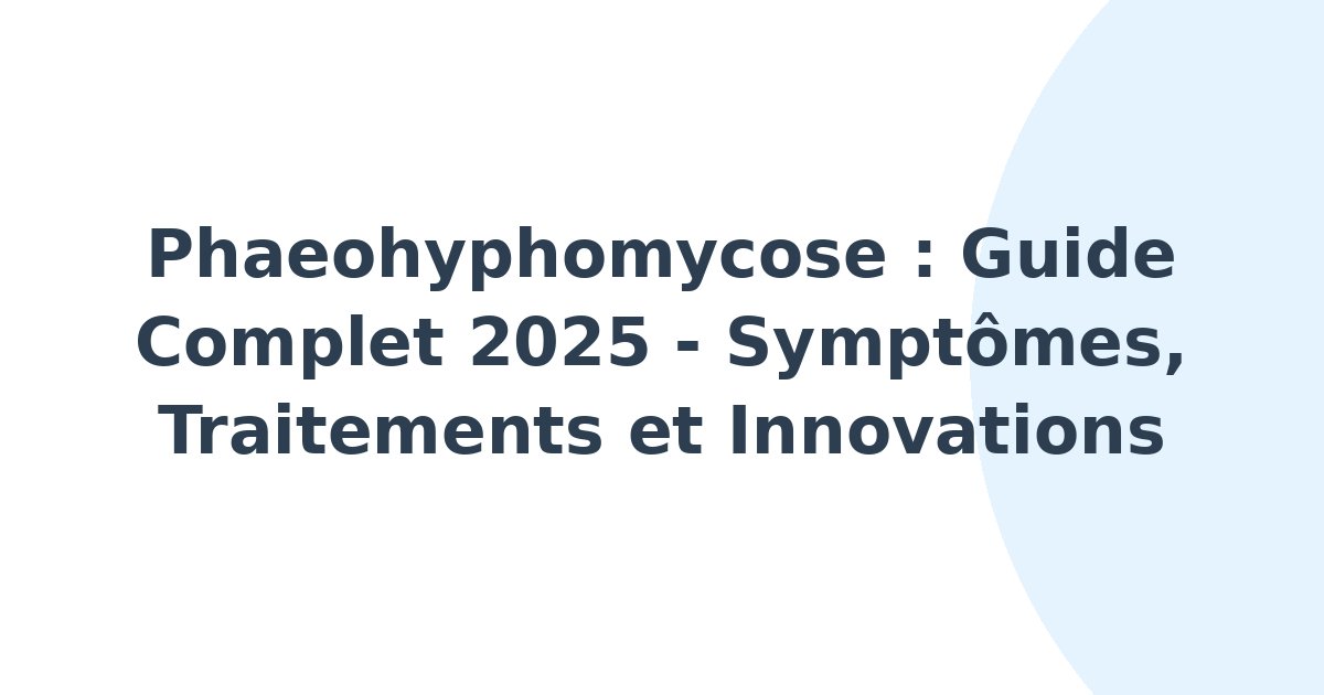 Phaeohyphomycose