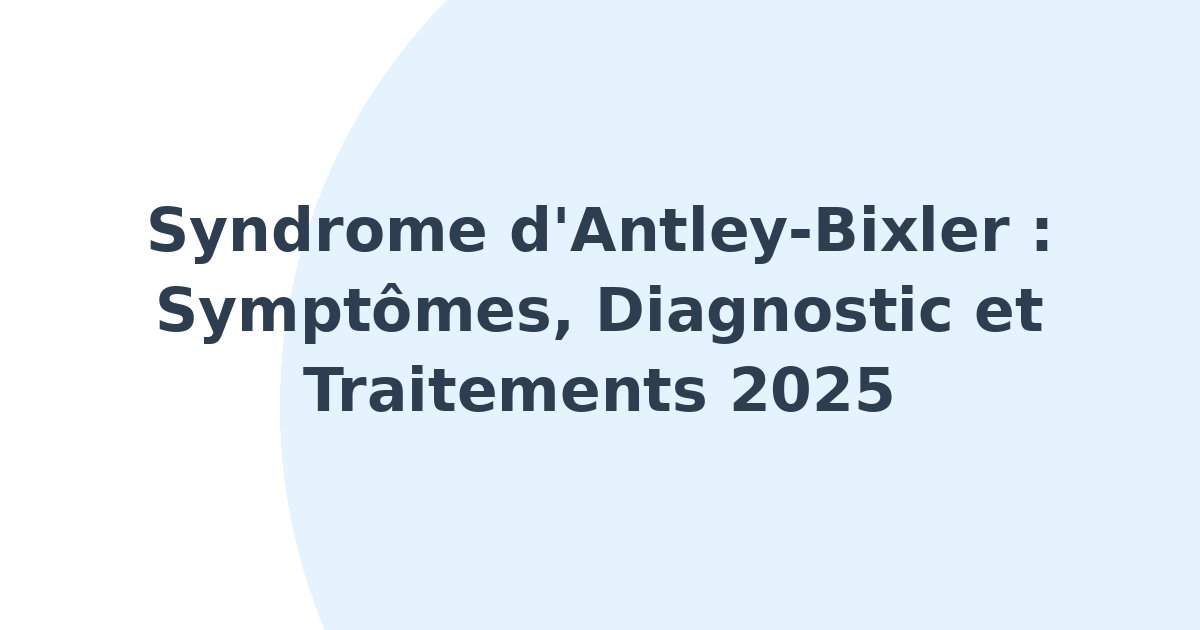 Phénotype du syndrome d'Antley-Bixler