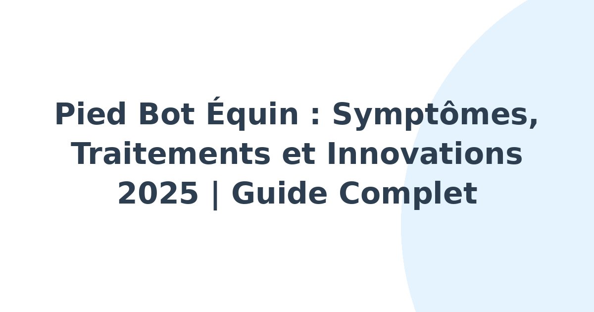 Pied bot équin