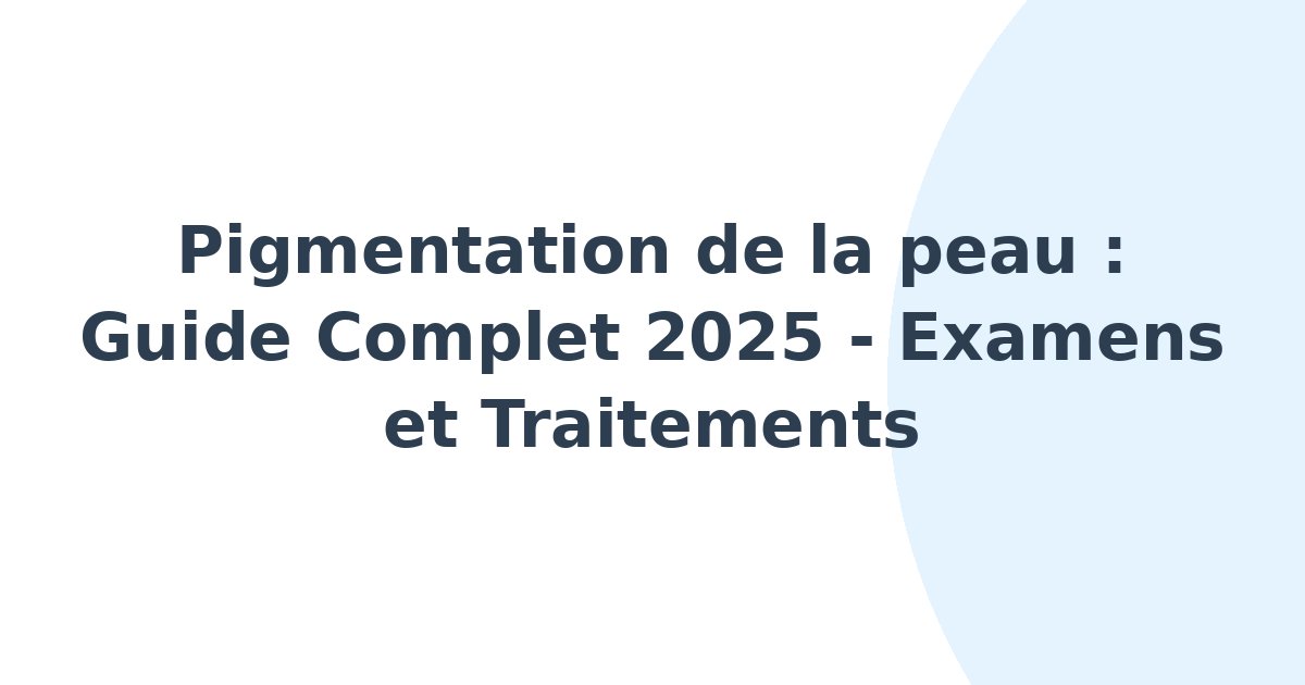 Pigmentation de la peau