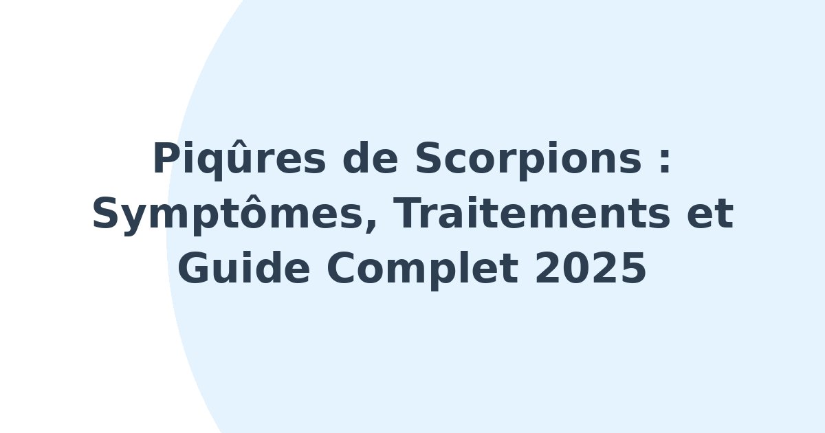 Piqûres de scorpions