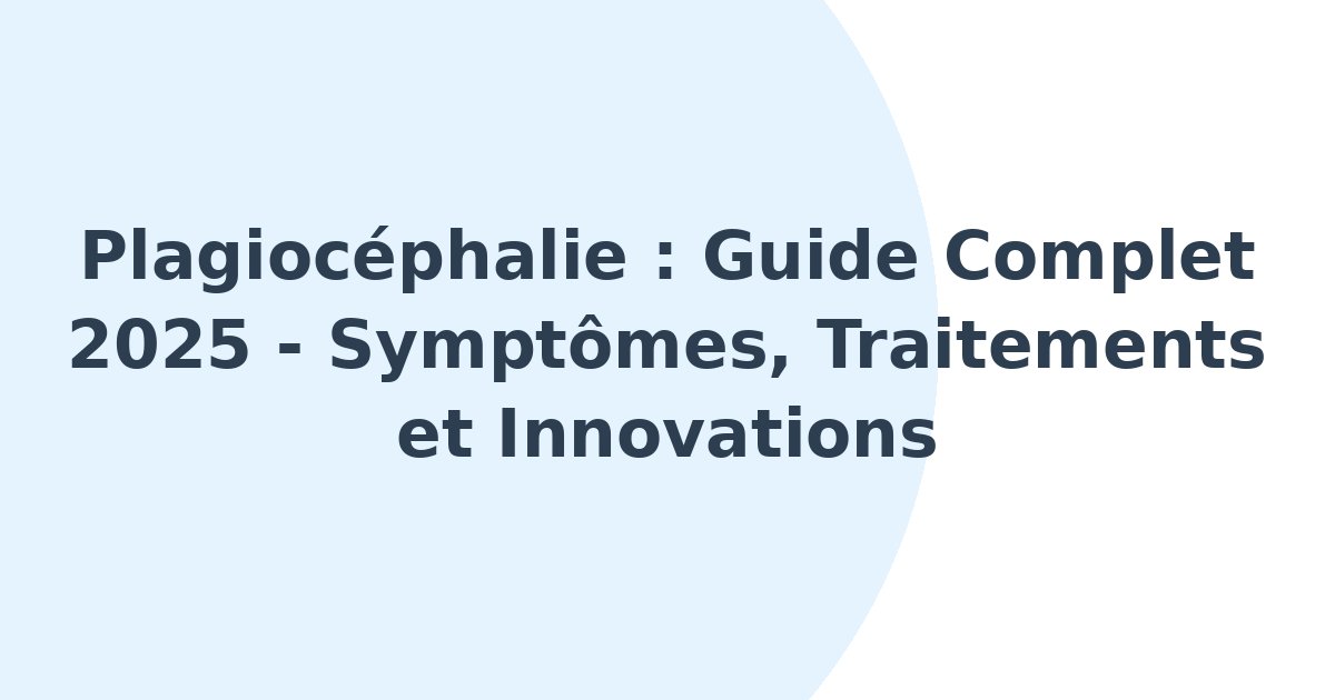 Plagiocéphalie