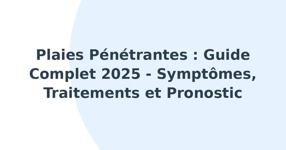 Plaies pénétrantes