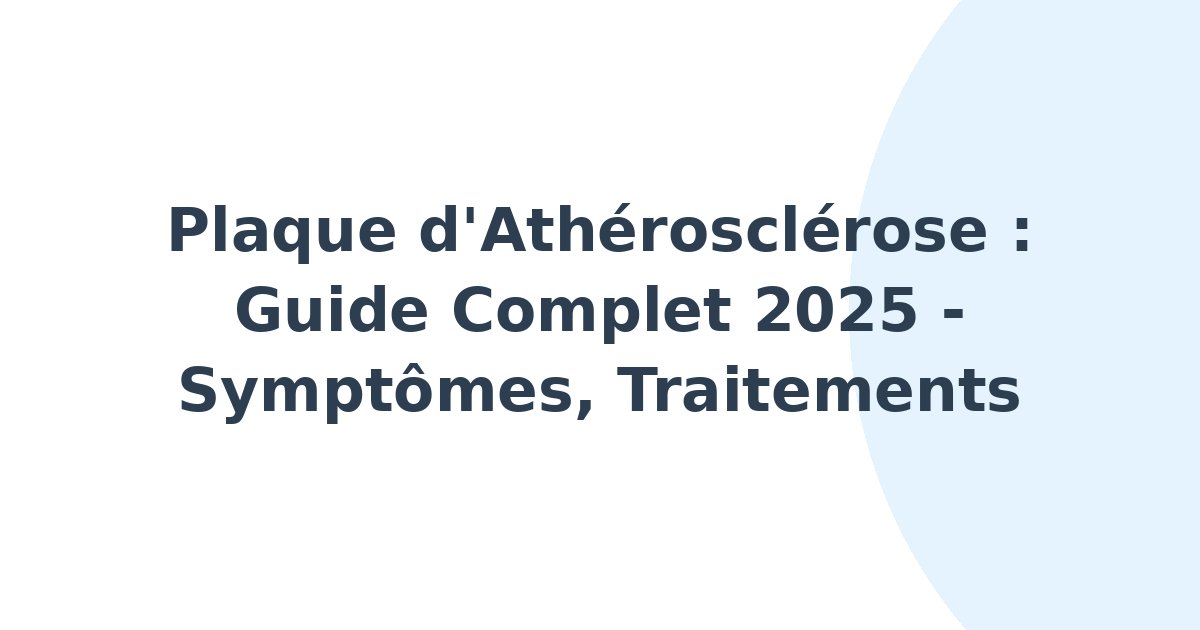 Plaque d'athérosclérose