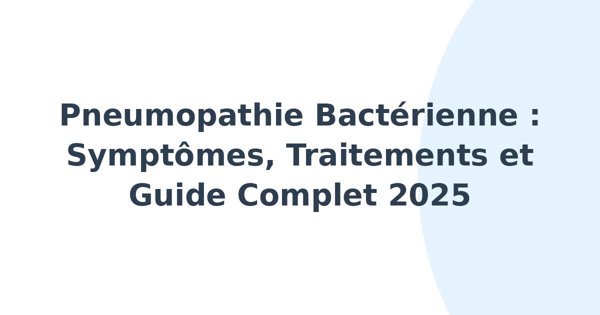 Pneumopathie bactérienne