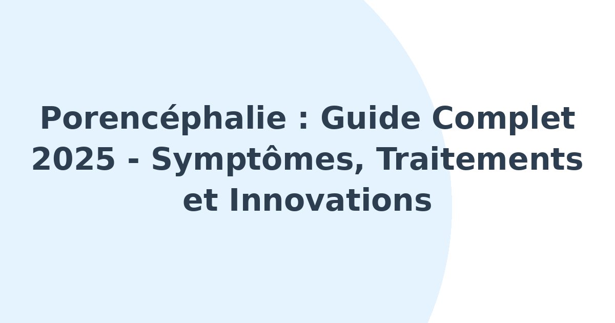 Porencéphalie
