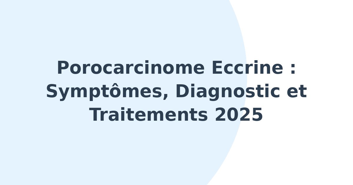 Porocarcinome eccrine