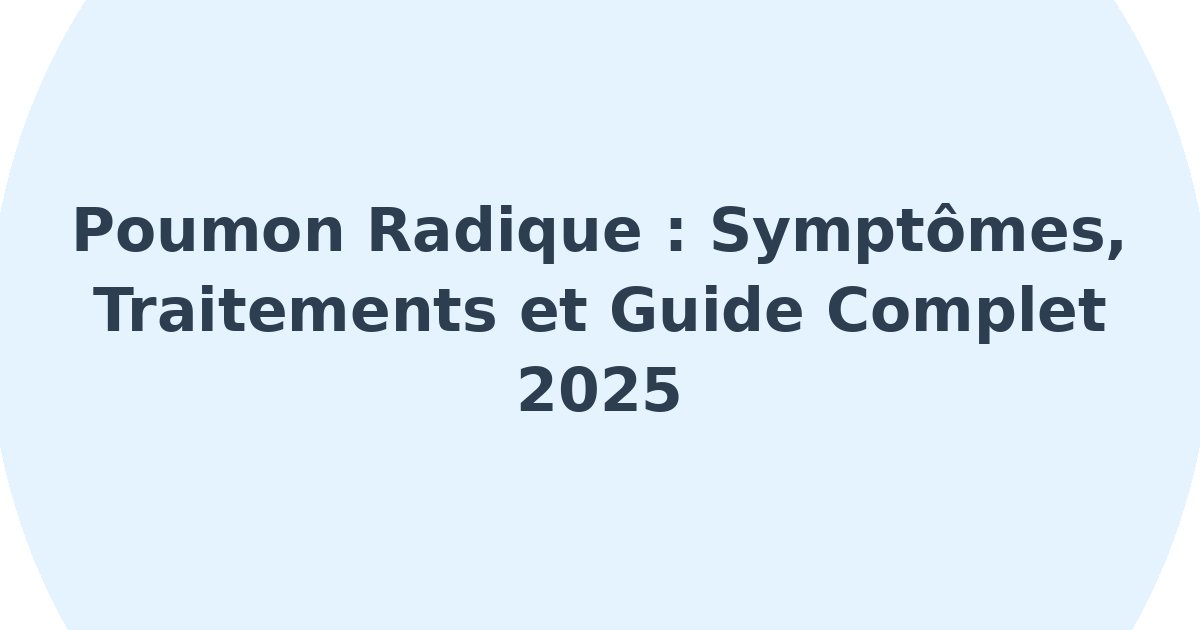 Poumon radique