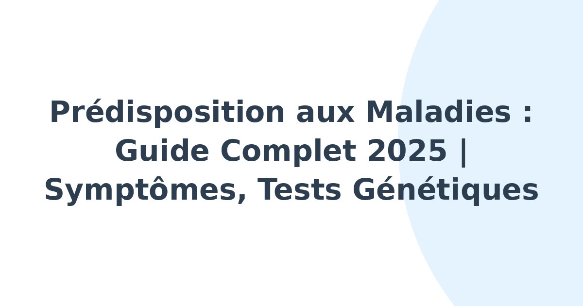 Prédisposition aux maladies