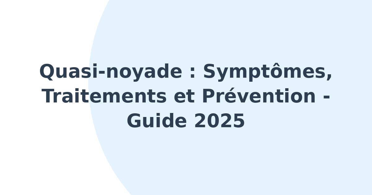 Quasi-noyade