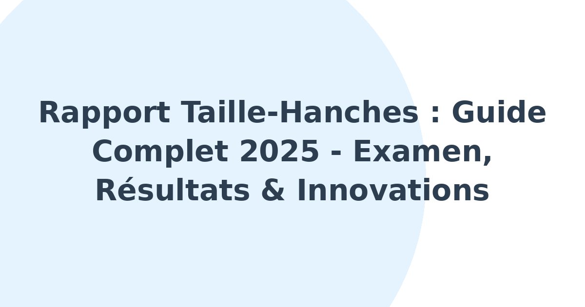 Rapport taille-hanches