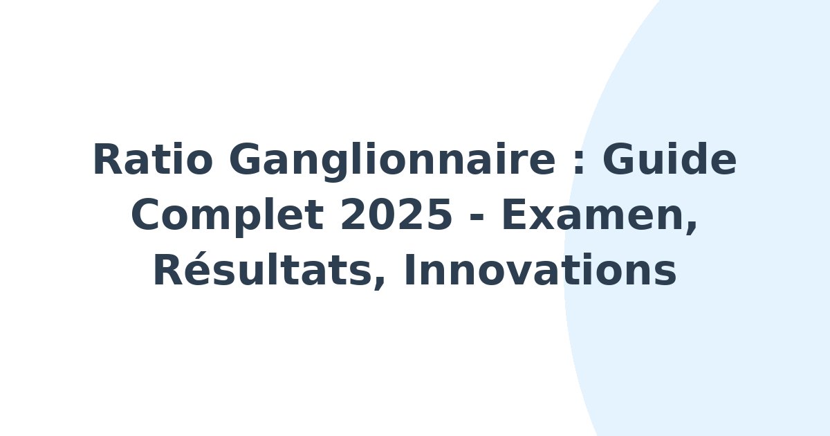 Ratio ganglionnaire