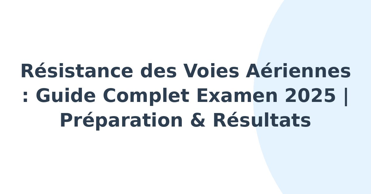 Résistance des voies aériennes