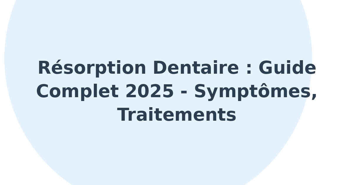 Résorption dentaire