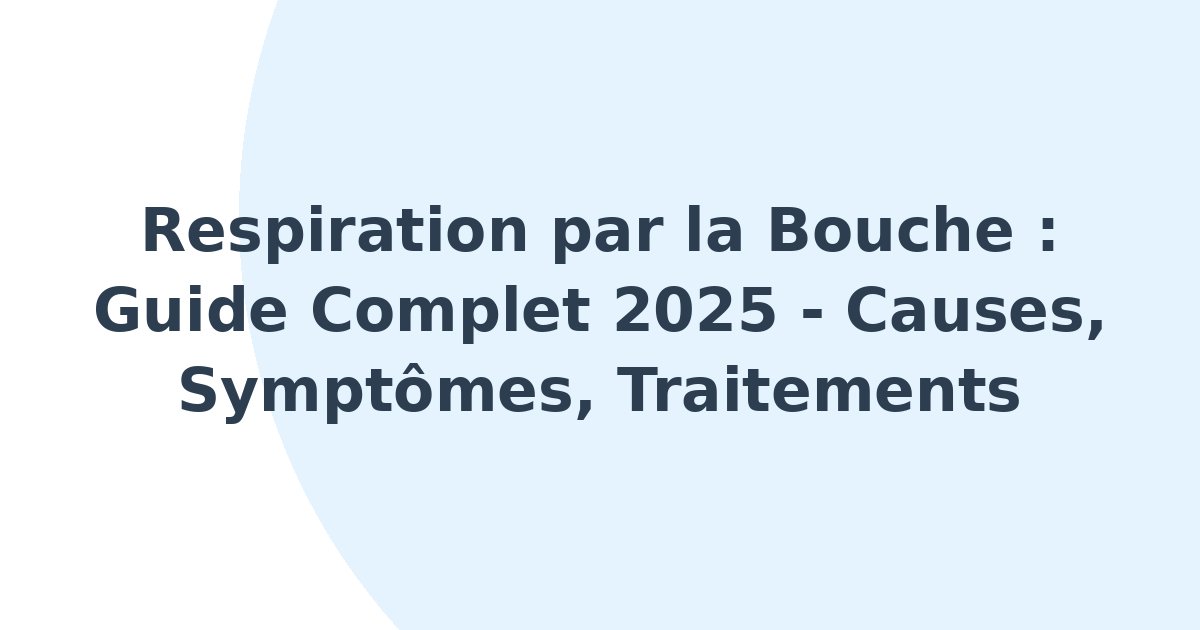 Respiration par la bouche