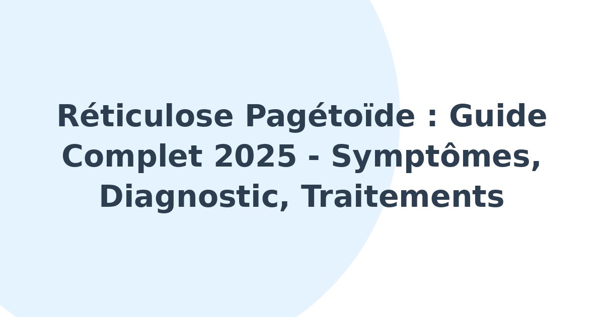 Réticulose pagétoïde