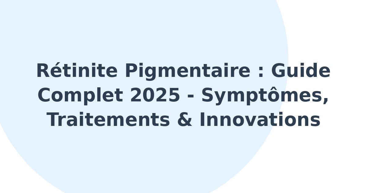 Rétinite pigmentaire