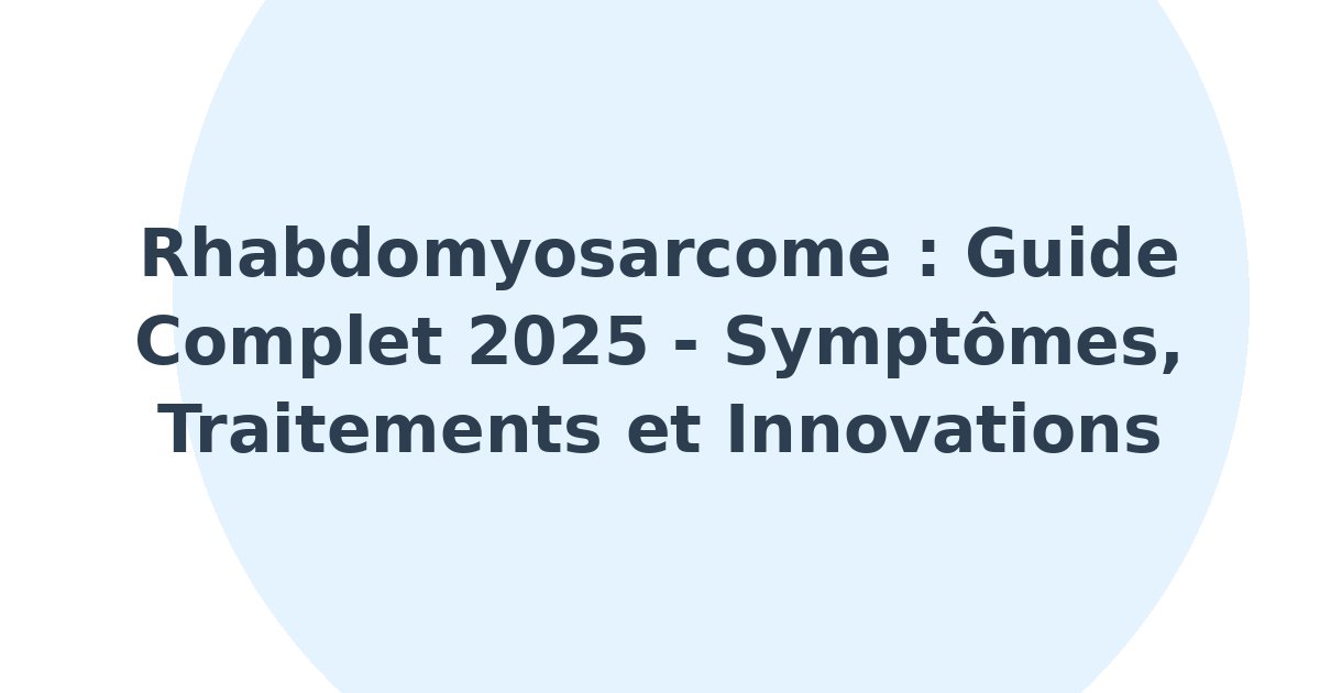 Rhabdomyosarcome
