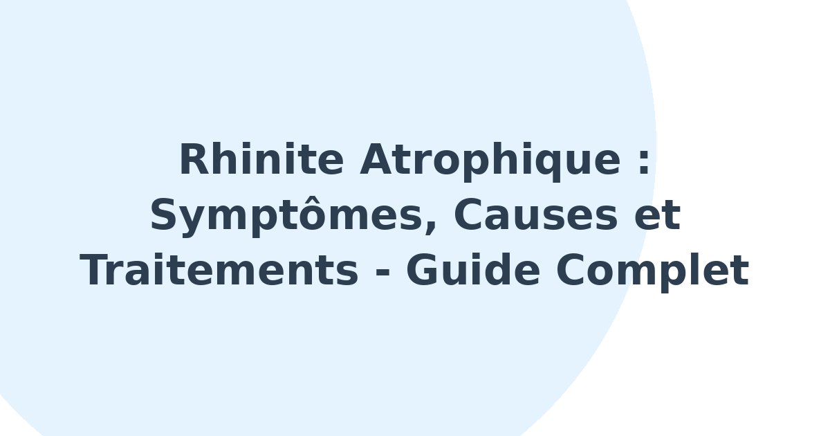 Rhinite atrophique