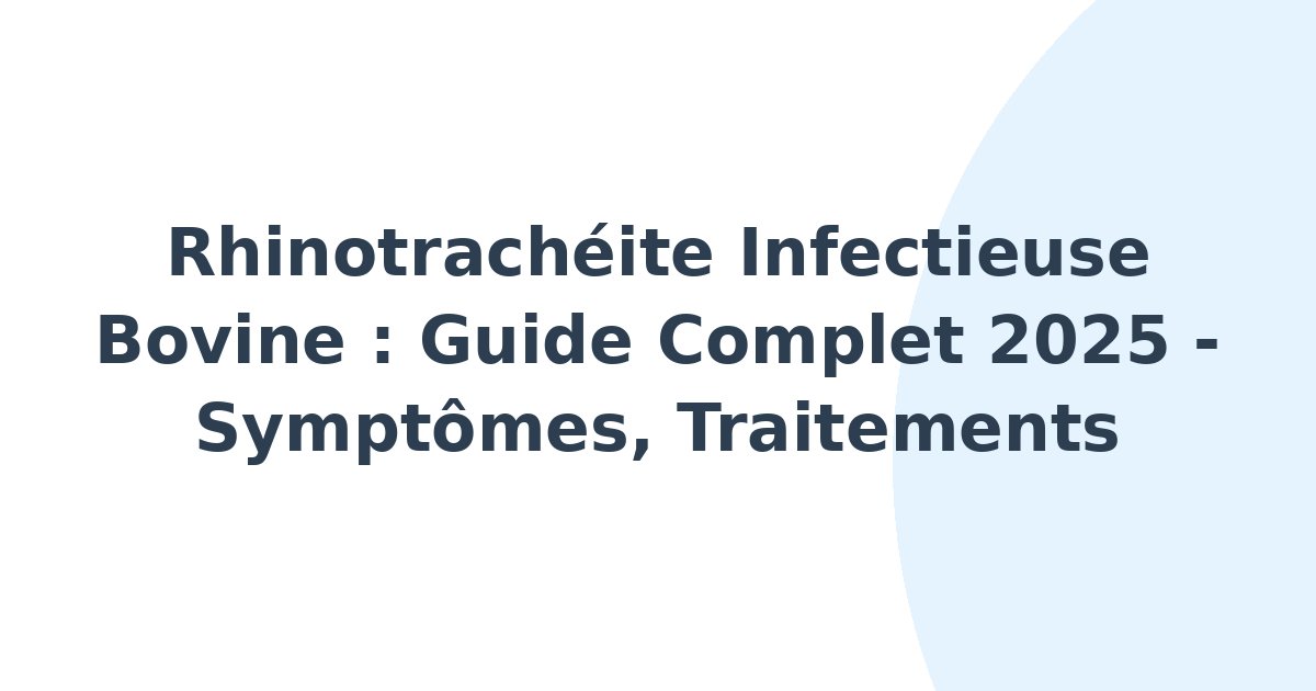 Rhinotrachéite infectieuse bovine