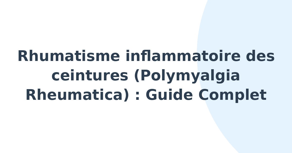 Rhumatisme inflammatoire des ceintures