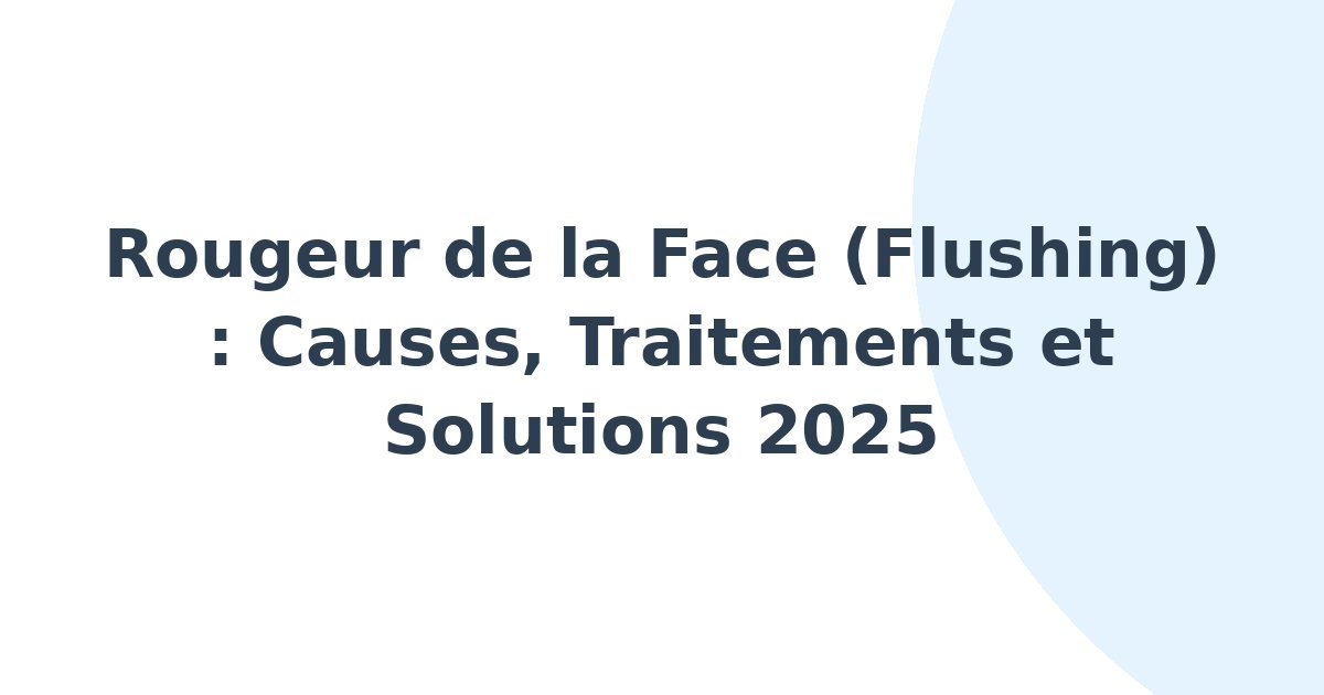 Rougeur de la face