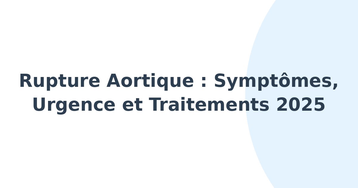Rupture aortique