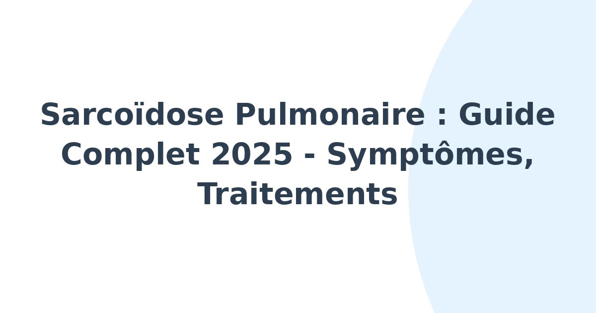 Sarcoïdose pulmonaire