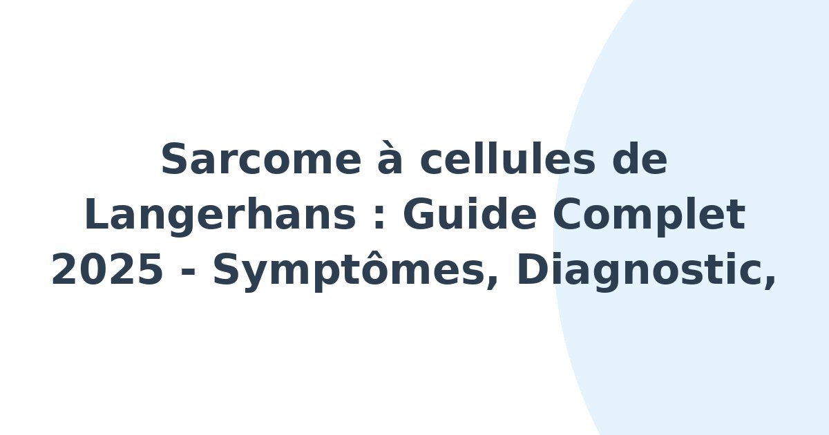 Sarcome à cellules de Langerhans
