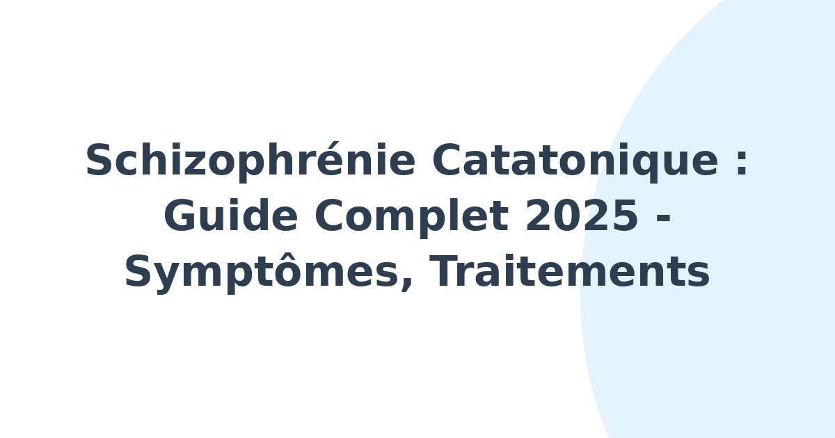 Schizophrénie catatonique