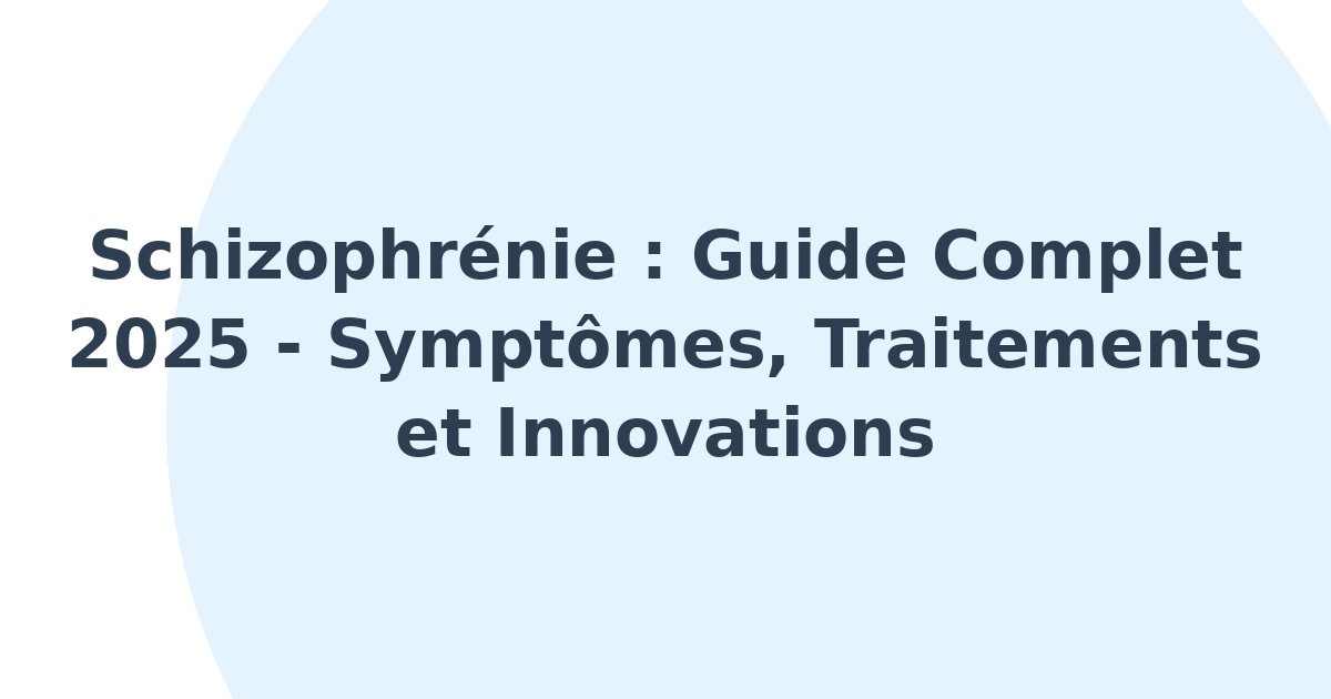Schizophrénie